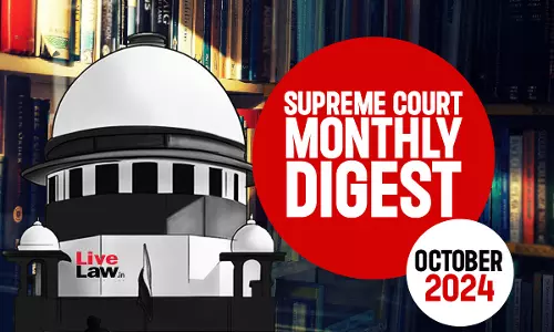 Supreme Court Monthly Digest- October 2024 With Statute And Subject Wise Index