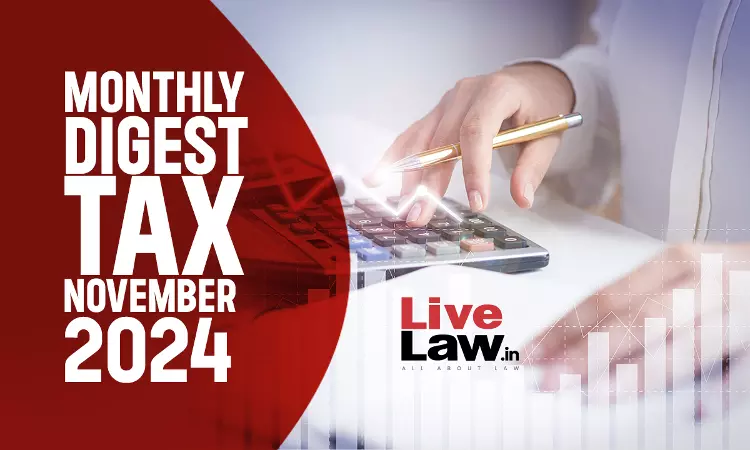 Tax Monthly Digest: November 2024 Tax Monthly Digest: November 2024