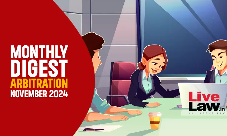Arbitration Monthly Digest: November, 2024 Arbitration Monthly Digest: November, 2024
