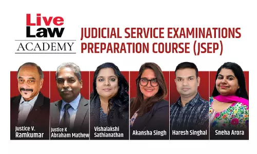Enrol Today! LiveLaw Academys Judicial Service Examinations Preparation Course- Learn From Experts Including Former High Court Judges Enrol Today! LiveLaw Academys Judicial Service Examinations Preparation Course- Learn From Experts Including Former High Court Judges