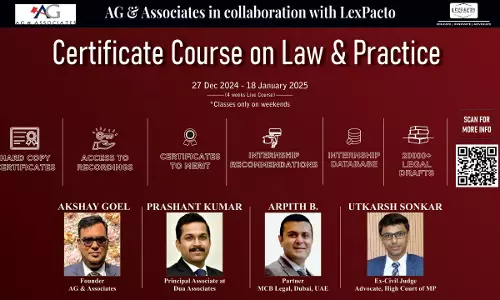 [Advt.] LexPacto: Certificate Course On Law And Practice [Starts 27th December]