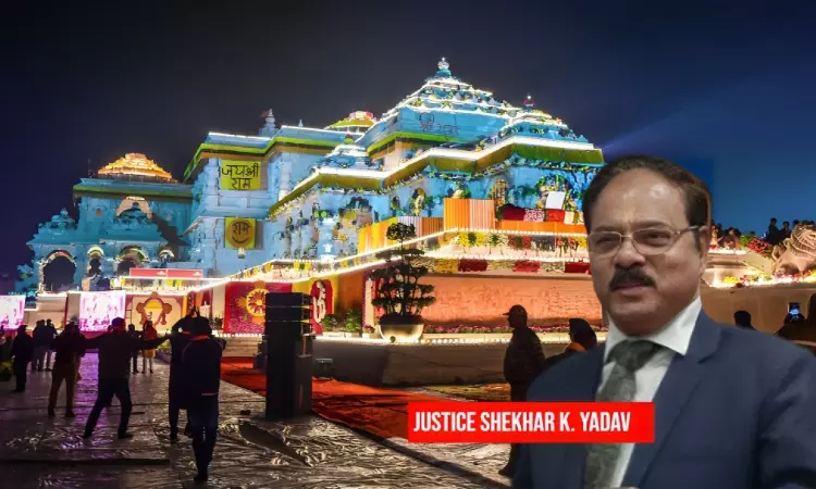 Our Ancestors Made Sacrifices To Free Ram Lalla, Witness Temple Being Built; Dont Consider Hindus As Cowards: Justice Shekhar Yadav