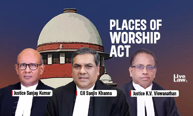 Supreme Court Stops Registration Of New Suits Against Places Of Worship, Bars Passing Of Final/Survey Orders In Pending Suits Supreme Court Stops Registration Of New Suits Against Places Of Worship, Bars Passing Of Final/Survey Orders In Pending Suits