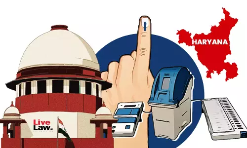 Plea To Verify EVMs Used In Haryana Polls : Supreme Court Bench Places Matter Before CJI To Decide Appropriate Bench