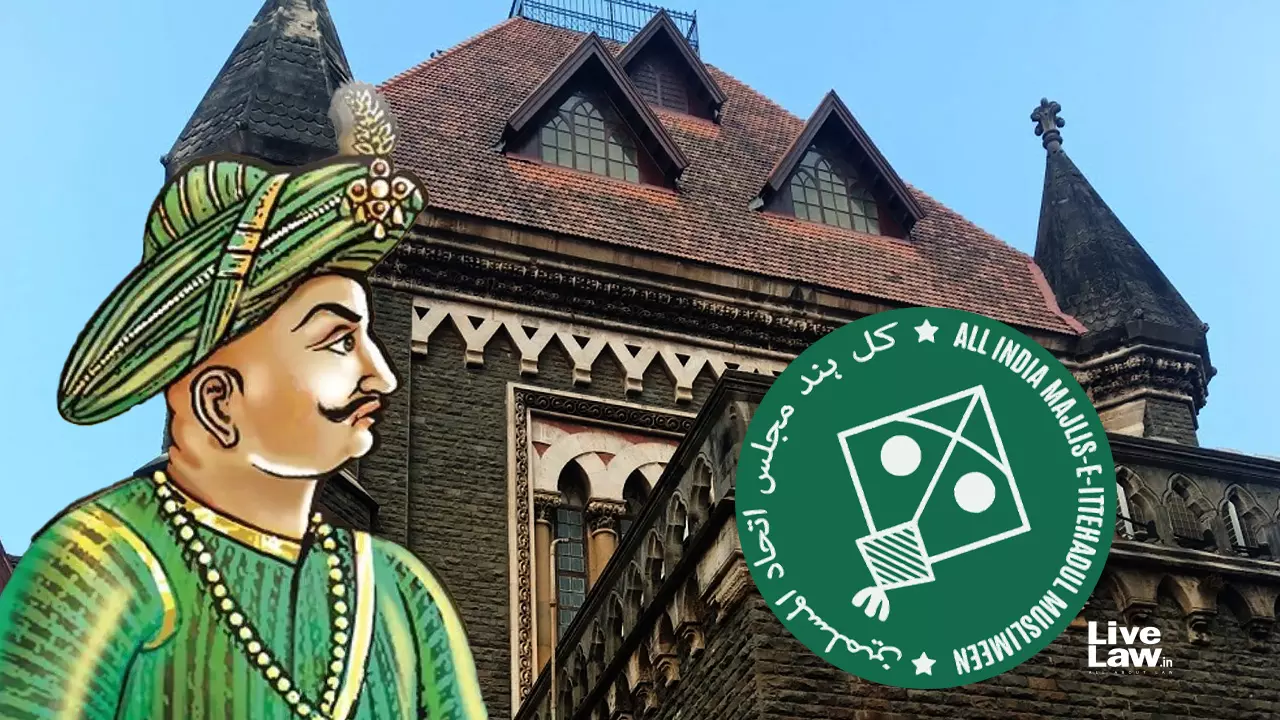 Bombay HC Shuns Maharashtra Govts Law & Order Excuse, Paves Way For AIMIM Rally In Pune To Celebrate Tipu Sultans Birth Anniversary Bombay HC Shuns Maharashtra Govts Law & Order Excuse, Paves Way For AIMIM Rally In Pune To Celebrate Tipu Sultans Birth Anniversary