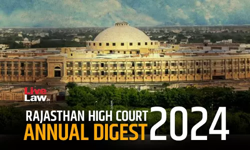 Rajasthan High Court Annual Digest 2024 [PART I]