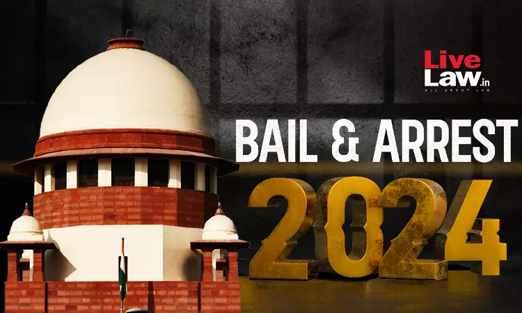 25 Notable Supreme Court Judgments Of 2024 On Bail & Arrest