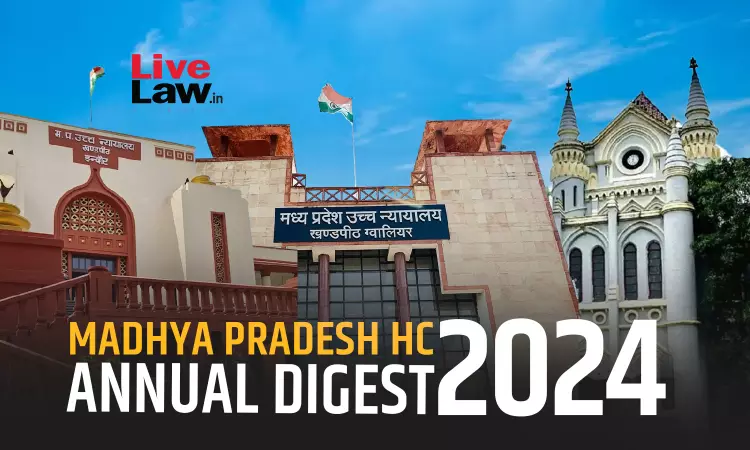 Madhya Pradesh High Court Annual Digest Part 1: Citations 1-133 Madhya Pradesh High Court Annual Digest Part 1: Citations 1-133
