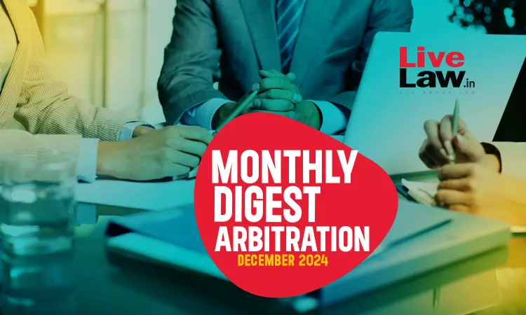 Monthly Digest Of Arbitration Cases: December 2024 Monthly Digest Of Arbitration Cases: December 2024
