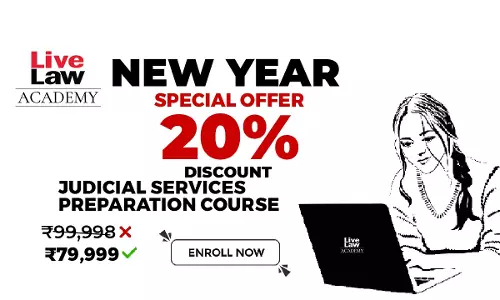 NEW YEAR OFFER: 20% Discount For Judicial Service Examination Preparation Course By LiveLaw Academy
