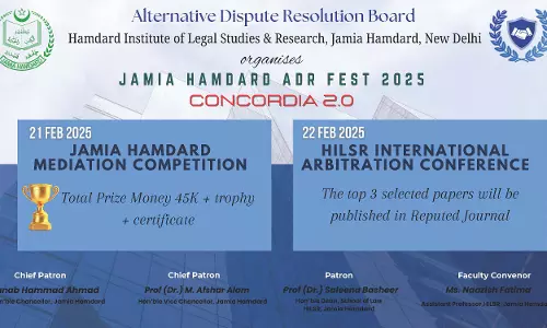 Concordia 2.0: Jamia Hamdard Mediation Competition 2025 [21st February] & HILSR International Arbitration Conference [22nd February]