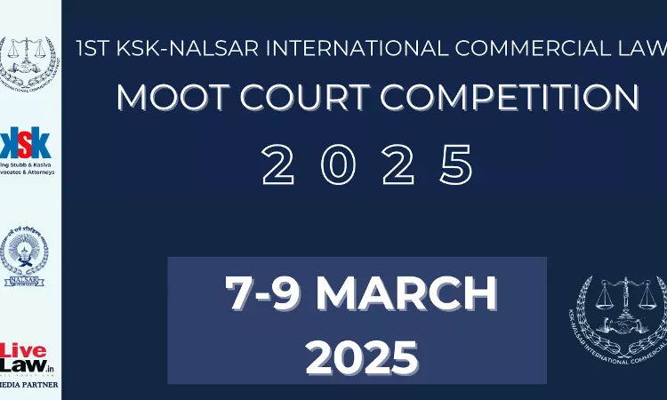 KSK-NALSAR International Commercial Law Moot Court Competition 2025 [7th-9th March]
