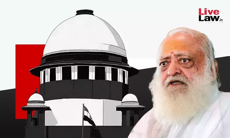Supreme Court Allows Asaram To Engage Caregiver In Prison; Deprecates Obtaining Of Parole From HC By Suppressing Plea In SC