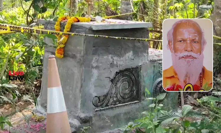 How Did He Die? Kerala High Court Refuses To Stay Exhumation Of Gopan Swamis Body From Samadhi Site How Did He Die? Kerala High Court Refuses To Stay Exhumation Of Gopan Swamis Body From Samadhi Site