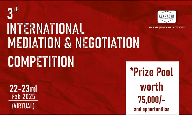 3rd International Mediation Competition 2025 By LexPacto [22nd - 23th February]