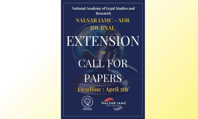 Call For Submissions: NALSAR-IAMC ADR Journal [Submit By 5th April]