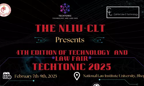 NLIU Cell For Law And Technology: 4th NLIU-CLT Techtonic 2025 [7th February- 9th February]