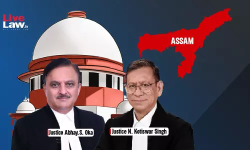 Why 270 Persons Lying Detained In Transit Camps?: Supreme Court Asks Assam Chief Secretary To Appear, Probes Steps Taken To Deport