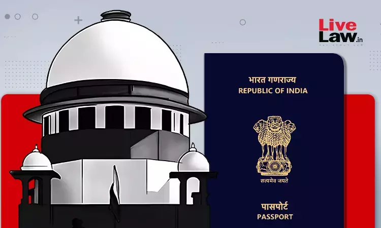 Passport Renewal Cant Be Denied Due To Pendency Of Criminal Case When Trial Court Has Permitted Renewal : Supreme Court