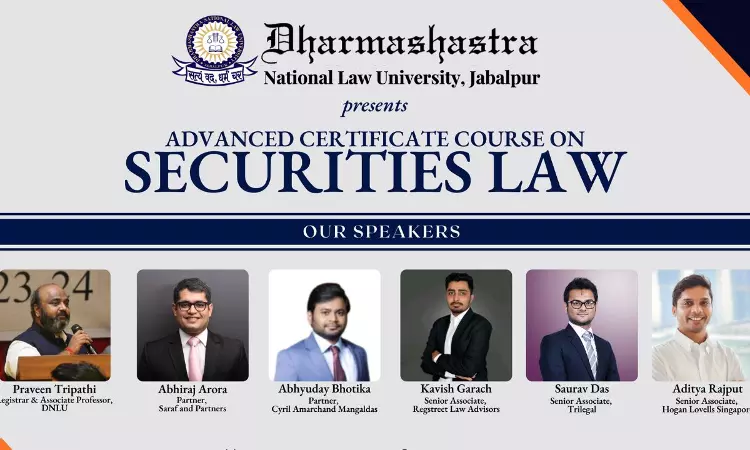 [Advt.] Advanced Certificate Course On Securities Law By Dharmashastra National Law University Jabalpur  [1st -16th March]
