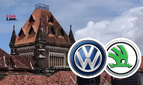Skoda-Volkswagen Case : Bombay High Court Asks Customs Dept To Explain How Show Cause Notice Isnt Time-Barred Skoda-Volkswagen Case : Bombay High Court Asks Customs Dept To Explain How Show Cause Notice Isnt Time-Barred