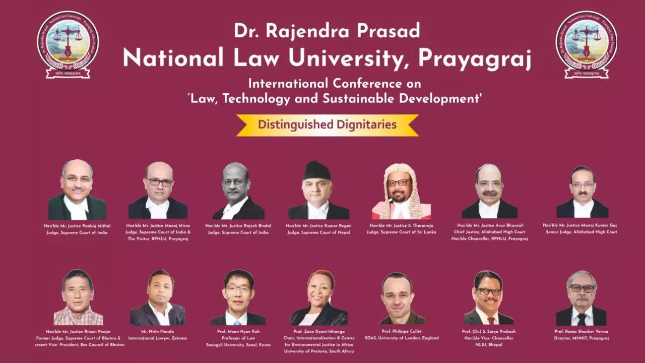 The International Conference On Law, Technology, And Sustainable Development At RPNLU, Prayagraj: 12 Nations, 14 Judges, And Distinguished Delegates The International Conference On Law, Technology, And Sustainable Development At RPNLU, Prayagraj: 12 Nations, 14 Judges, And Distinguished Delegates