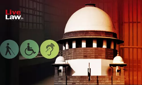 Rights Of Persons With Disabilities : Supreme Court Issues Notice On PIL Seeking Strict Implementation Of RPwD Act In Prisons Rights Of Persons With Disabilities : Supreme Court Issues Notice On PIL Seeking Strict Implementation Of RPwD Act In Prisons