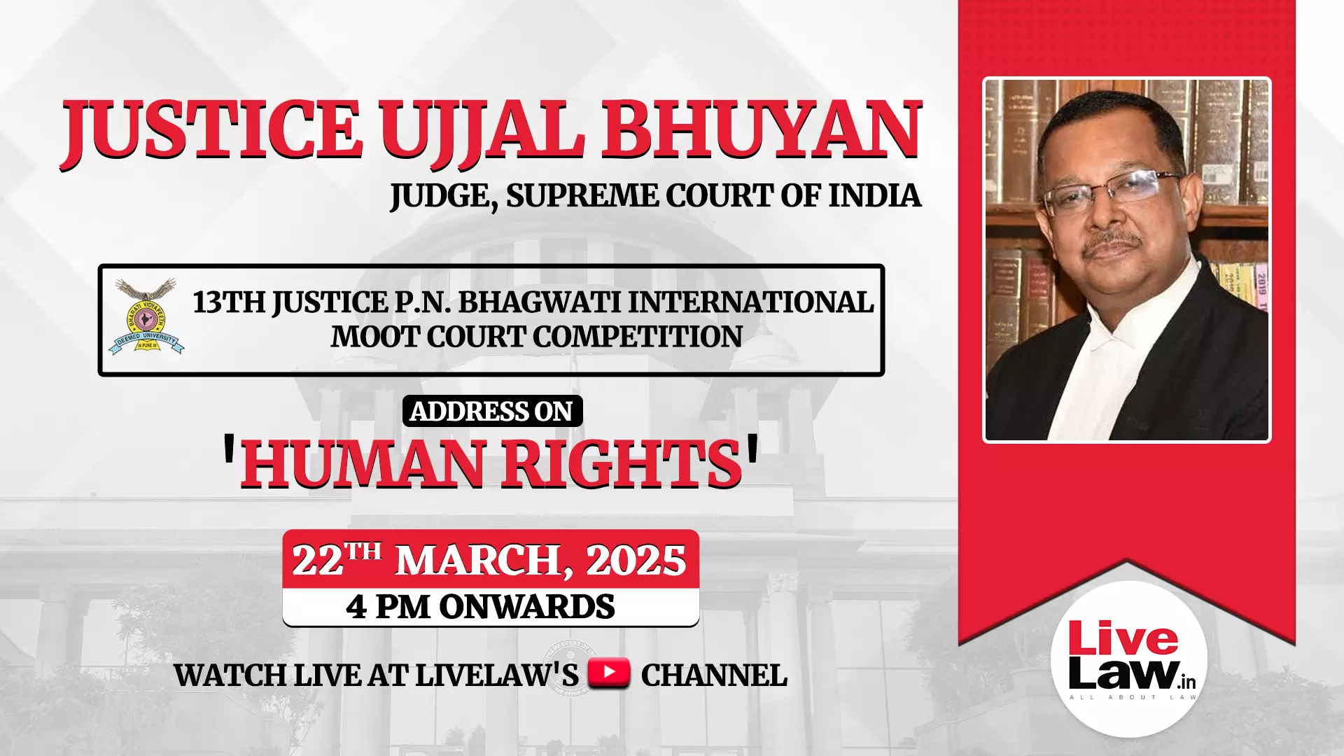 [Today At 4PM] Justice Ujjal Bhuyan To Address Students At New Law College, Bharati Vidyapeeth On Human Rights