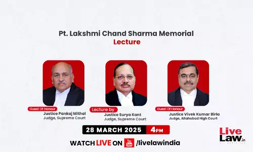 Justice Surya Kant To Deliver Pt. Lakshmi Chand Sharma Memorial Lecture On “Professional Ethical Values In Todays Context” [28th March]