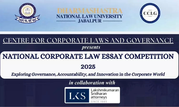 Dharmashastra National Law University Jabalpur, Announces National Corporate Law Essay Competition 2025 [Register By 15th May]