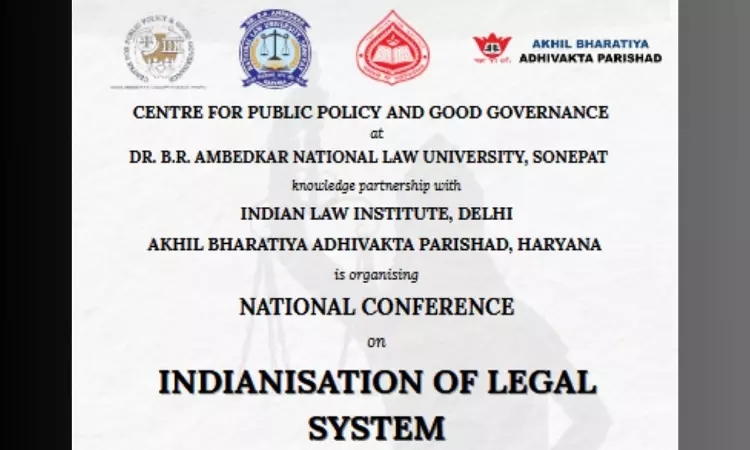 Call For Papers: National Conference On Indianisation Of Legal System By DBRANLU Sonepat [Submit By 12th April]