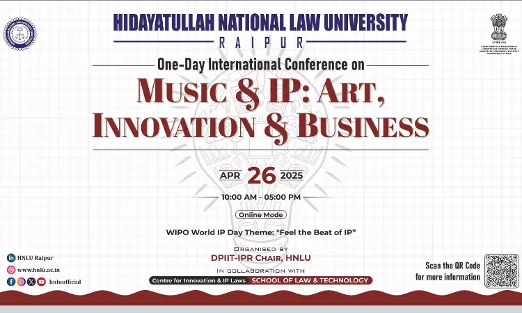 [Call For Papers]1 Day International Conference On Music And IP: Art, Innovation & Business By DPIIT-IPR Chair At HNLU And CIIPL