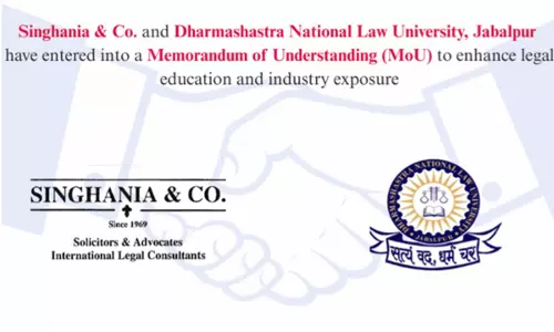 Singhania & Co. And DNLU Jabalpur Sign MoU To Foster Legal Education And Industry Synergy Singhania & Co. And DNLU Jabalpur Sign MoU To Foster Legal Education And Industry Synergy