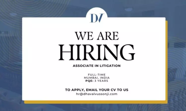 Associate In Litigation Vacancy At Dhaval Vussonji & Associates [Apply Now]