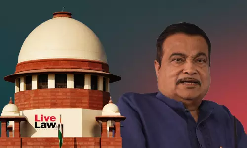 Supreme Court Affirms Bombay HCs Deletion Of Certain Allegations Made Against Union Minister Nitin Gadkari In 2019 Election Petition