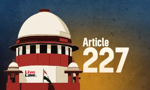 Arbitration | Article 227 Cant Be Ordinarily Invoked To Challenge Rejection Of S.16 Application By Arbitral Tribunal : Supreme Court Arbitration | Article 227 Cant Be Ordinarily Invoked To Challenge Rejection Of S.16 Application By Arbitral Tribunal : Supreme Court