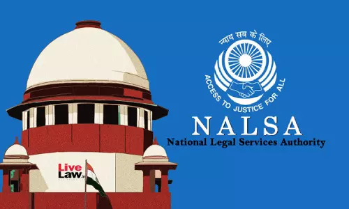 Filing Petition Under NALSAs Free Legal Aid Program Without Convicts Consent Is Misuse Of Process: Supreme Court Filing Petition Under NALSAs Free Legal Aid Program Without Convicts Consent Is Misuse Of Process: Supreme Court