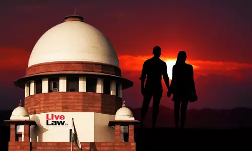 Long Cohabitation Implies Couples Consent To Continue Live-in Relationship Without Marriage  : Supreme Court