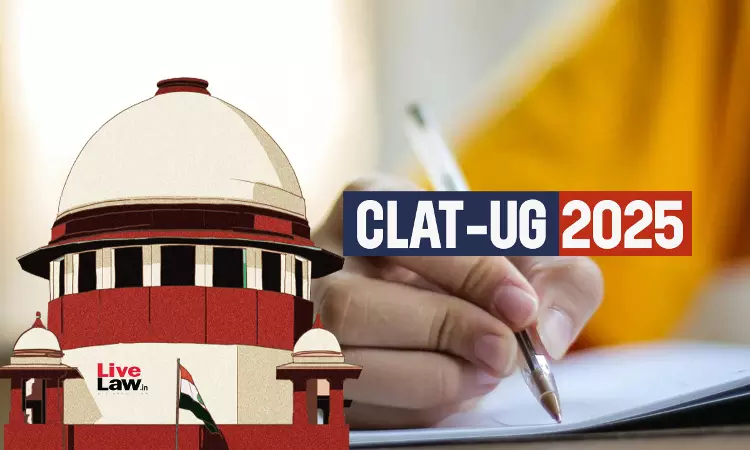 CLAT-UG 2025 : Supreme Court Flags Mistakes; Directs To Give Marks For Certain Answers, Deletes Some Questions CLAT-UG 2025 : Supreme Court Flags Mistakes; Directs To Give Marks For Certain Answers, Deletes Some Questions