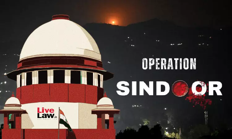 Operation Sindoor Cant Be Commercially Exploited : Plea In Supreme Court To Bar Trademark Registration Of Operation Sindoor Operation Sindoor Cant Be Commercially Exploited : Plea In Supreme Court To Bar Trademark Registration Of Operation Sindoor