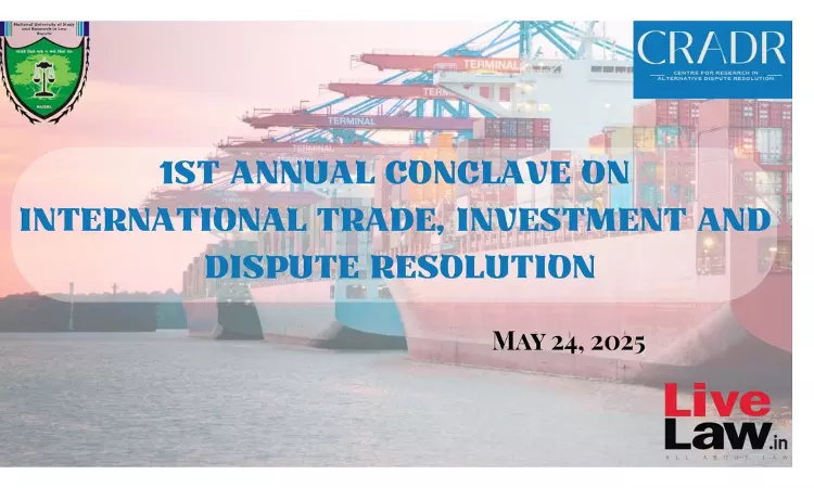 1st Annual Conclave On International Trade, Investment And Dispute Resolution