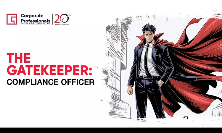 The Gatekeeper: Compliance Officer The Gatekeeper: Compliance Officer