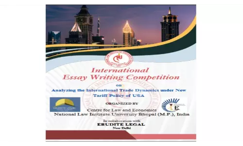 Call For Papers: International Essay Competition On U.S. Tariff Policy & Global Trade Dynamics By NLIU, Bhopal & Euridite Legal