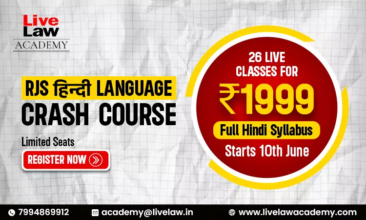 Join LiveLaw Academys RJS Hindi Language Crash Course (Enroll by June 10) - For ₹1,999!