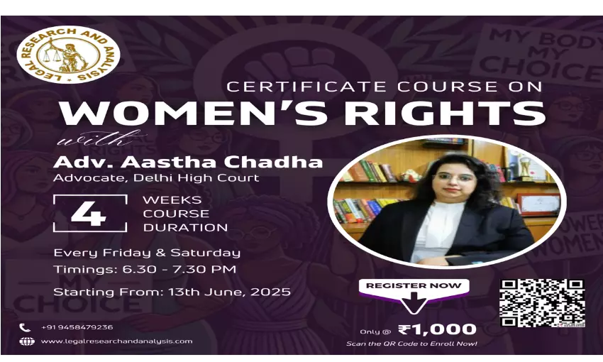 [Advt.] Womens Rights: Legal And Constitutional Perspectives — A Certificate Course By LRA Legal Services