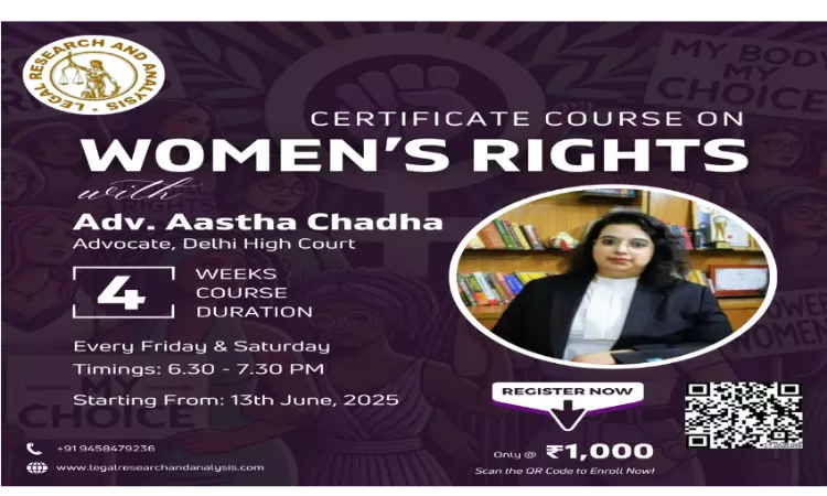 [Advt.] Womens Rights: Legal And Constitutional Perspectives — A Certificate Course By LRA Legal Services