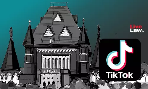 Bombay High Court Upholds Order Refusing To Declare TikTok As Well Known Trademark Owing To Its Ban In India
