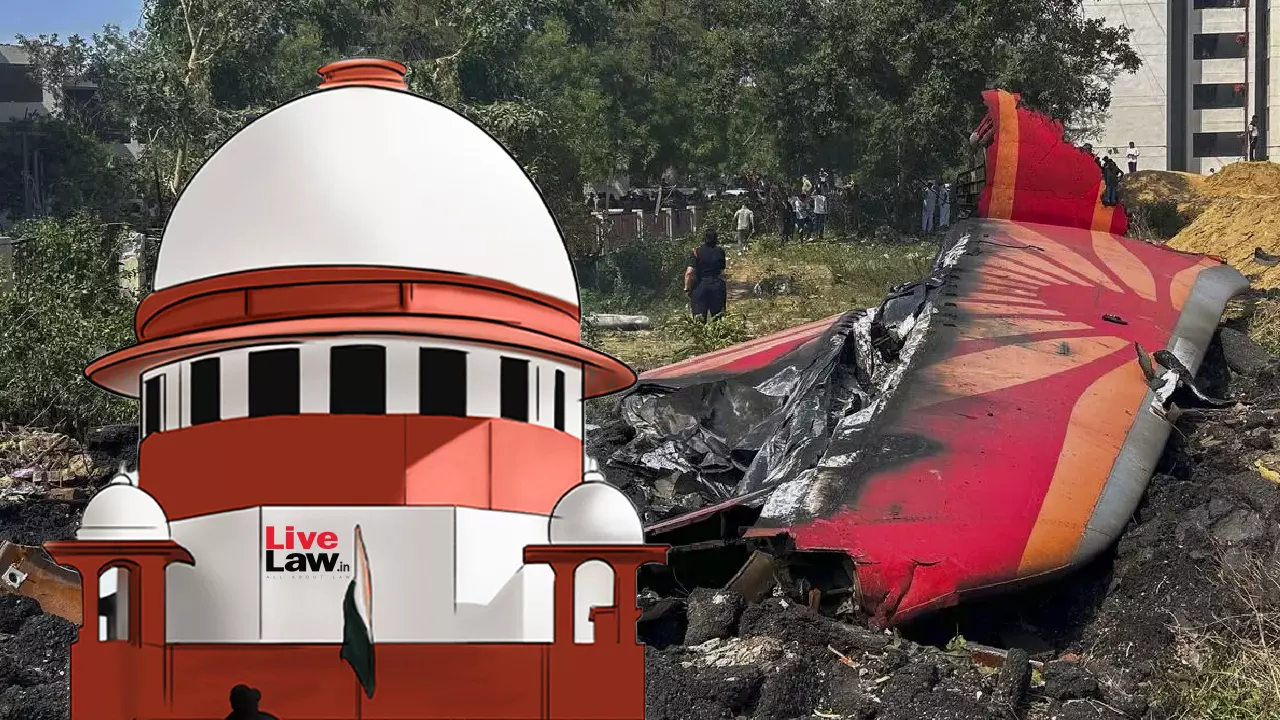 Air India Flight Crash | Unfortunate: Supreme Court Criticises Media Narrative Of Pilot Error From Selective Leak Of Preliminary Report
