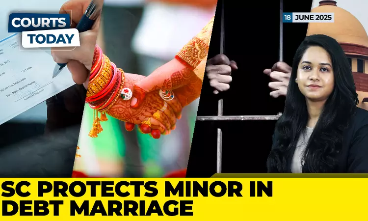 SC Protects Minor In Forced Marriage | Anticipatory Bail To Journalist | HC Commutes Death Sentence SC Protects Minor In Forced Marriage | Anticipatory Bail To Journalist | HC Commutes Death Sentence