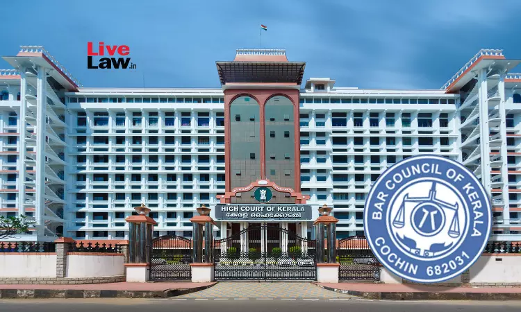 Kerala HC Seeks State Bar Councils Stand On Plea By Retiree Challenging Denial Of Enrolment For Pursuing LLB Evening Classes, 60K Fee Kerala HC Seeks State Bar Councils Stand On Plea By Retiree Challenging Denial Of Enrolment For Pursuing LLB Evening Classes, 60K Fee